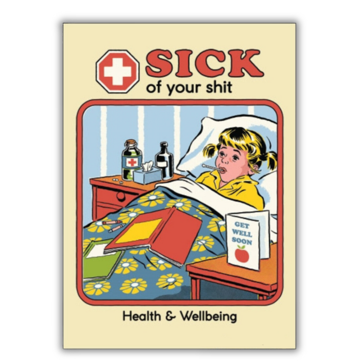 Ephemera Magnets & Stickers MAGNET: Sick of your shit. Health & Wellbeing